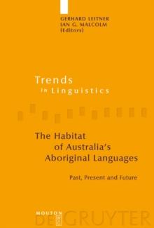 The Habitat of Australia's Aboriginal Languages : Past, Present and Future