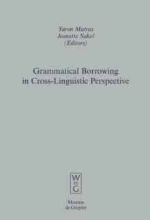 Grammatical Borrowing in Cross-Linguistic Perspective