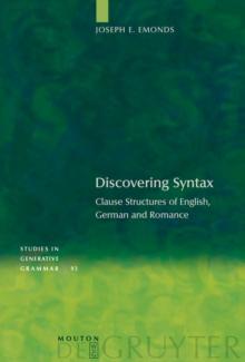 Discovering Syntax : Clause Structures of English, German and Romance