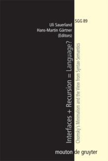 Interfaces + Recursion = Language? : Chomsky's Minimalism and the View from Syntax-Semantics