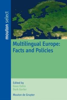 Multilingual Europe : Facts and Policies