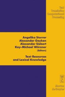 Text Resources and Lexical Knowledge : Selected Papers from the 9th Conference on Natural Language Processing KONVENS 2008