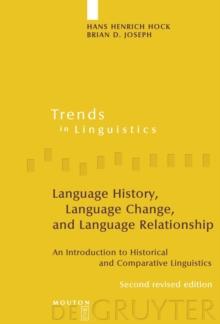 Language History, Language Change, and Language Relationship : An Introduction to Historical and Comparative Linguistics