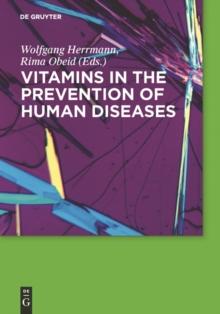 Vitamins in the prevention of human diseases