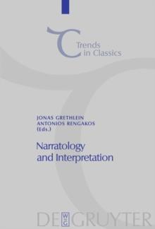 Narratology and Interpretation : The Content of Narrative Form in Ancient Literature