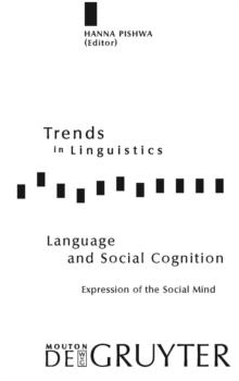 Language and Social Cognition : Expression of the Social Mind