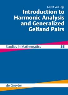 Introduction to Harmonic Analysis and Generalized Gelfand Pairs