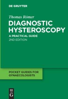 Diagnostic Hysteroscopy : A practical guide