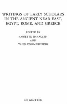 Writings of Early Scholars in the Ancient Near East, Egypt, Rome, and Greece : Translating Ancient Scientific Texts