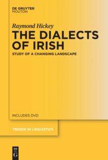 The Dialects of Irish : Study of a Changing Landscape