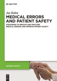 Medical Errors and Patient Safety : Strategies to reduce and disclose medical errors and improve patient safety