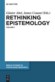 Rethinking Epistemology : Volume 1