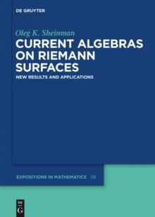 Current Algebras on Riemann Surfaces : New Results and Applications