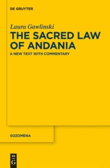 The Sacred Law of Andania : A New Text with Commentary