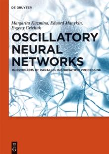 Oscillatory Neural Networks : In Problems of Parallel Information Processing