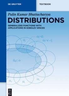 Distributions : Generalized Functions with Applications in Sobolev Spaces