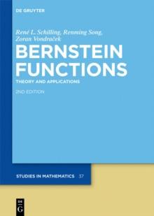 Bernstein Functions : Theory and Applications