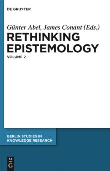 Rethinking Epistemology : Volume 2