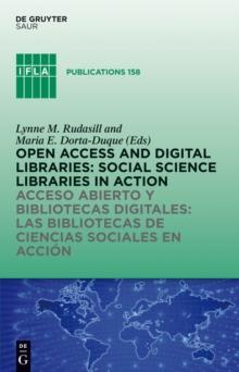 Open Access and Digital Libraries : Social Science Libraries in Action