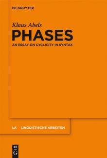 Phases : An essay on cyclicity in syntax