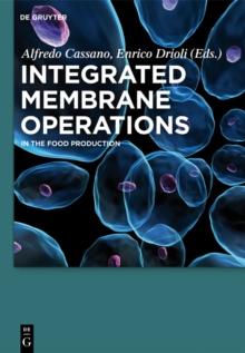 Integrated Membrane Operations : In the Food Production