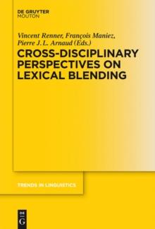 Cross-Disciplinary Perspectives on Lexical Blending