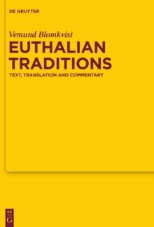 Euthalian Traditions : Text, Translation and Commentary