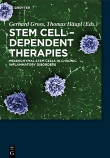 Stem Cell-Dependent Therapies : Mesenchymal Stem Cells in Chronic Inflammatory Disorders