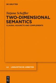 Two-dimensional Semantics : Clausal Adjuncts and Complements