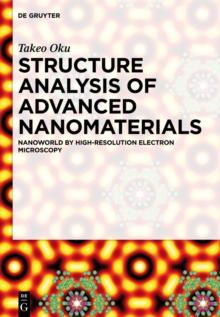 Structure Analysis of Advanced Nanomaterials : Nanoworld by High-Resolution Electron Microscopy