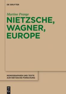 Nietzsche, Wagner, Europe