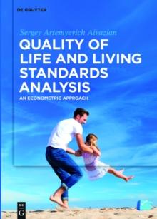 Quality of Life and Living Standards Analysis : An Econometric Approach