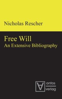 Free Will : An Extensive Bibliography