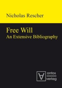 Free Will : An Extensive Bibliography