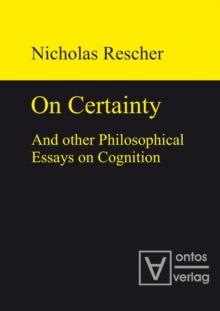 On certainty and other philosophical essays on cognition