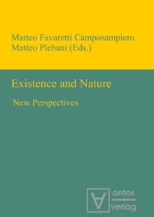 Existence and Nature : New Perspectives