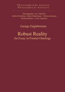 Robust Reality : An Essay in Formal Ontology