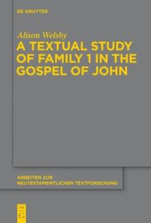 A Textual Study of Family 1 in the Gospel of John