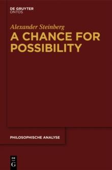 A Chance for Possibility : An Investigation into the Grounds of Modality