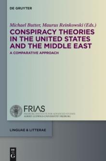 Conspiracy Theories in the United States and the Middle East : A Comparative Approach