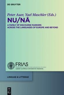 NU / NA : A Family of Discourse Markers Across the Languages of Europe and Beyond