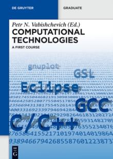 Computational Technologies : A First Course