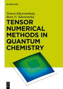 Tensor Numerical Methods in Quantum Chemistry