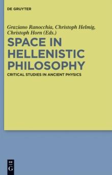 Space in Hellenistic Philosophy : Critical Studies in Ancient Physics