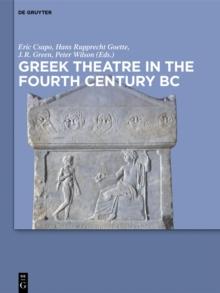 Greek Theatre in the Fourth Century BC