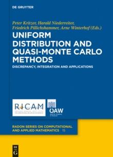 Uniform Distribution and Quasi-Monte Carlo Methods : Discrepancy, Integration and Applications