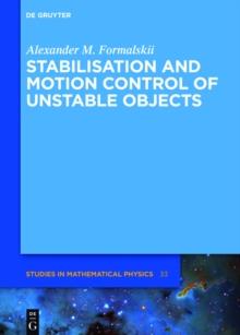 Stabilisation and Motion Control of Unstable Objects