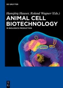 Animal Cell Biotechnology : In Biologics Production