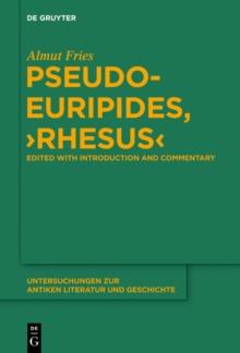 Pseudo-Euripides, "Rhesus" : Edited with Introduction and Commentary