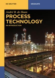 Process Technology : An Introduction